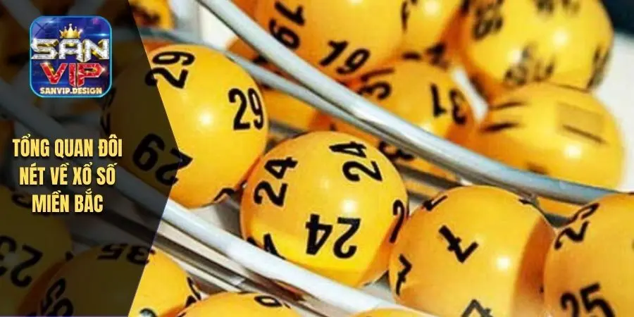 Tổng quan đôi nét về xổ số miền bắc